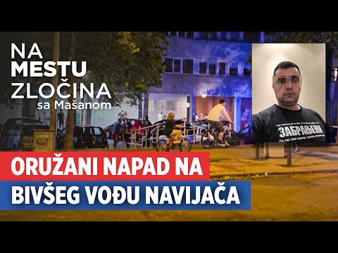 Oržani napad na bivšeg vođu navijača | Na mestu zločina sa Mašanom