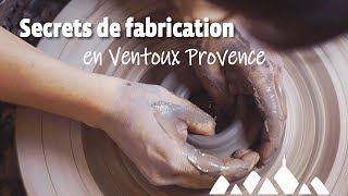Secrets de fabrication en Ventoux Provence