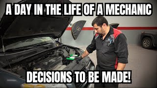 A Day in The Life of a Mechanic | Decisions to be made.
