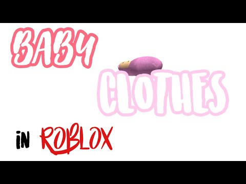 Roblox Baby Clothes Code 07 2021 - baby boy clothes roblox