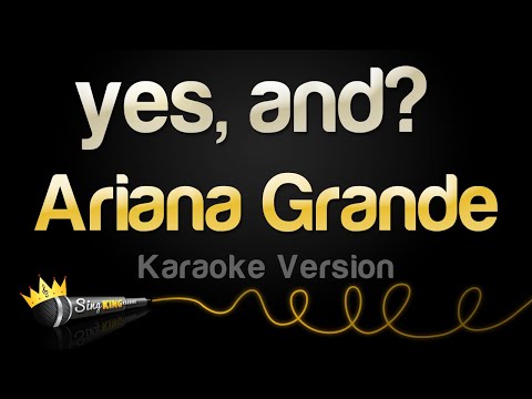 Ariana Grande – yes, and? (Karaoke Version)