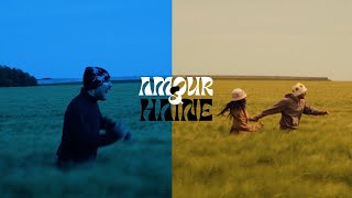 Amour & Haine (Clip officiel)