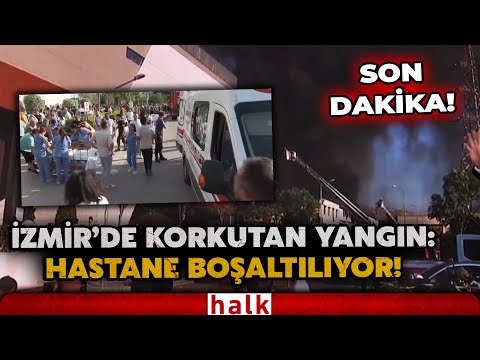 SON DAKİKA! İzmir Konak'ta çıkan yangın sebebiyle hastane boşaltılıyor!