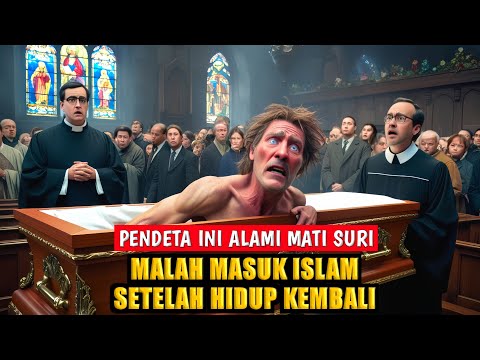 VIRAL‼️ KESAKSIAN AZAB KUBUR DARI SEORANG PENDETA YANG MATI SURI - SEJARAH ISLAM PART 2