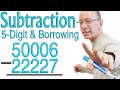 5 Digit Subtraction Techniques with Borrowing and Regrouping