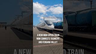 A NewTrain Now Connects Tashkent and Andijan