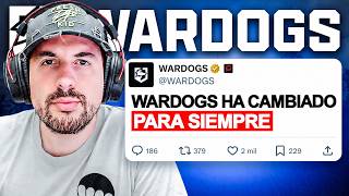 WARDOGS HA CAMBIADO PARA SIEMPRE...