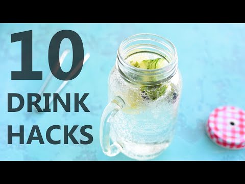 10 DRINK HACKS YOU NEED IN YOUR LIFE