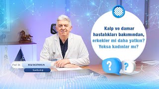 Kalp ve Damar Hastalıklarına Erkekler mi Yoksa Kadınlar mı Daha Yatkın?