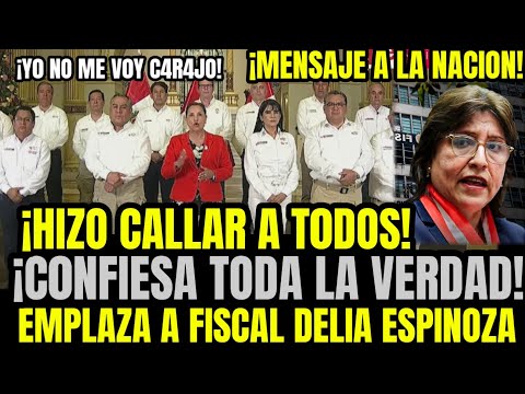 ÚLTIMO! DINA EXPL0T4 EN MENSAJE A LA NACIÓN Y MANDA A LA M*RD4 A FISCAL DELIA ESPINOZA ¡REVELA TODO!