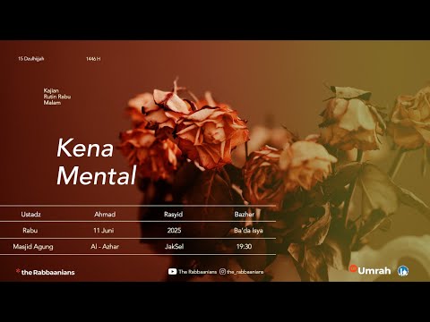 Kena Mental |  Ustadz Ahmad Rasyid Bazher