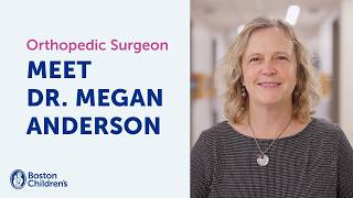 Meet Dr. Megan Anderson | Boston Children's Hospital