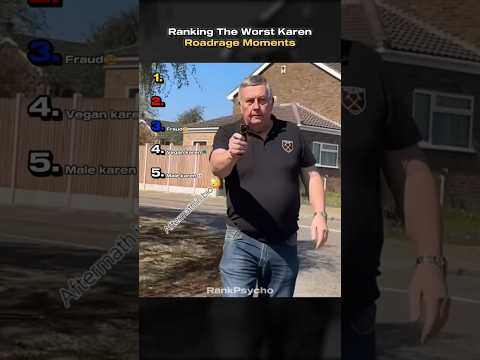 Ranking karens roadrage moments