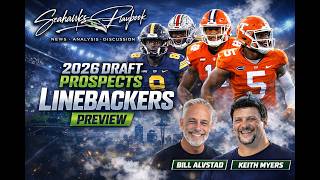 Seahawks Playbook Podcast Episode 242: Draft Prospect Series / Linebackers