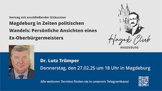 Magdeburg in Zeiten politischen Wandels: Persönliche Ansichten eines Ex-Oberbürgermeisters