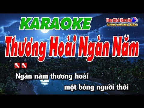 Thương Hoài Ngàn Năm – Karaoke Nhạc Sống Tùng Bách