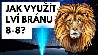 Portál Lví Brány 8.8.2025 dle astrologie I Příznaky transformace tipy pro osobní rozvoj