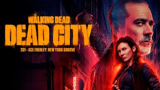 201 - Ace Frehley: New York Groove (The Walking Dead: Dead City)