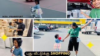 😍எங்க புது வீட்டுக்கு shopping பண்ணலாமா? Ikea Shopping in Germany❤️Shifted🏡🤩 Tamil VLOG Frankfurt✈️