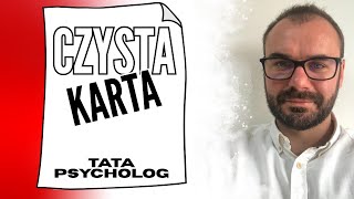 Czysta karta, niebieska karta, niebezpieczne związki, bycie ojcem - Psycholog Paweł Jankowski