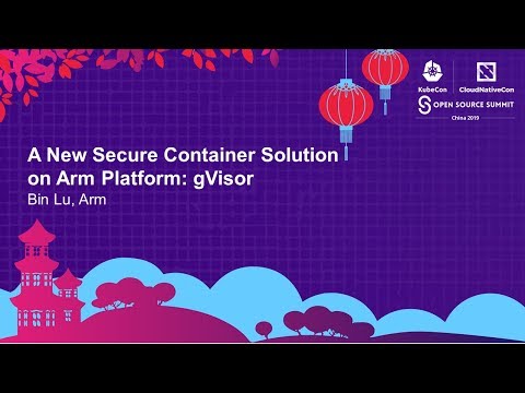 A New Secure Container Solution on Arm Platform: gVisor