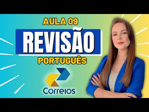 REVISÃO DE PORTUGUÊS PARA O CONCURSO DOS CORREIOS 2024 | AGENTE DOS CORREIOS | CARTEIRO | RETA FINAL