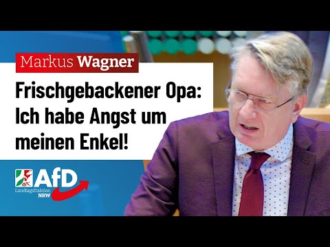 Ich bin frischgebackener Opa...! – Markus Wagner (AfD)