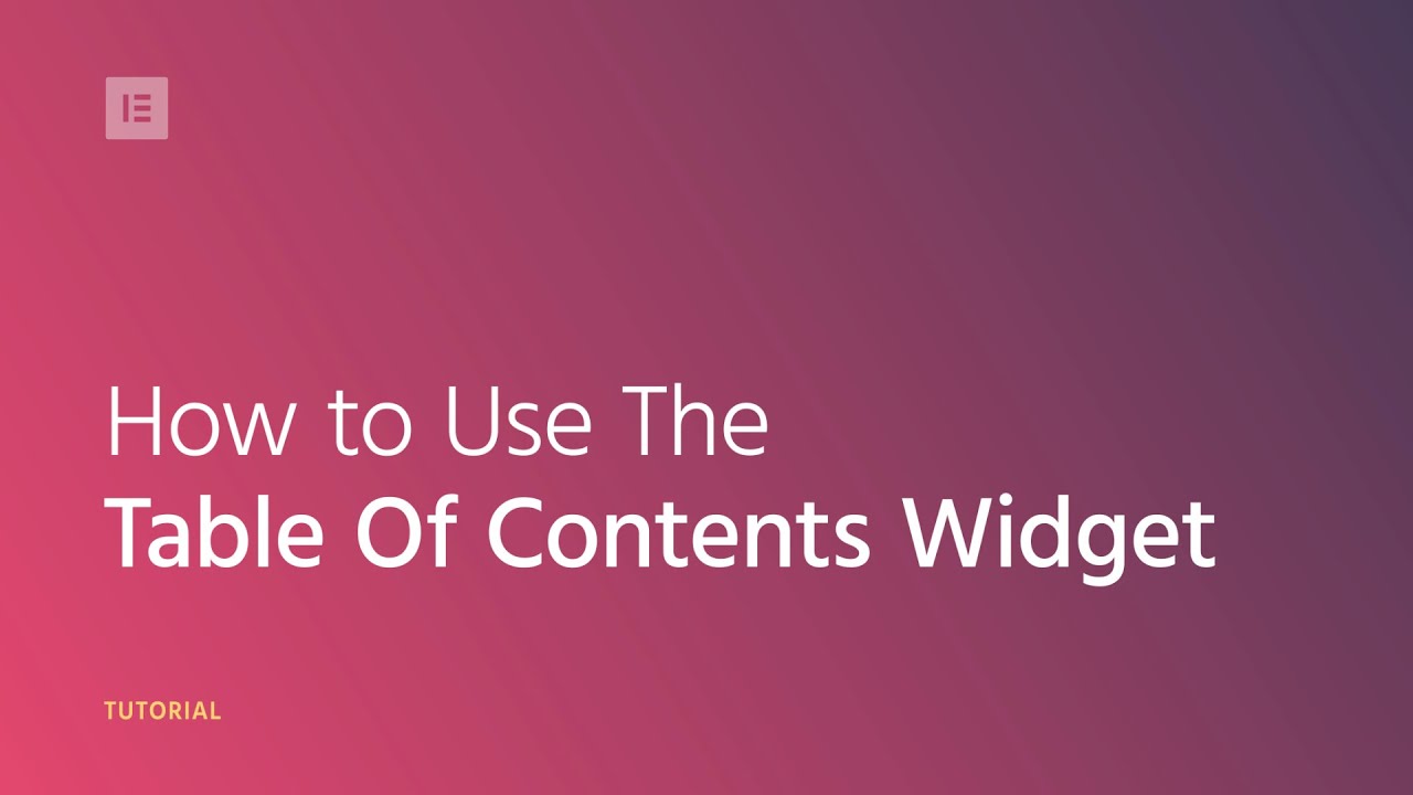 How to Add Table of Contents to WordPress Using Elementor - Sites on WordPress
