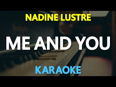 [KARAOKE] ME AND YOU – Nadine Lustre 🎤🎵