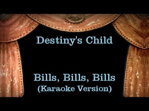 Destiny’s Child – Bills Bills Bills – Lyrics (Karaoke Version)