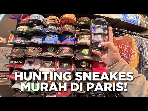 HUNTING SNEAKERS MURAH DI PARIS PRANCIS!