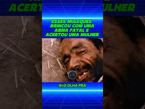 Eles brincaram com uma arma fatal… #series #filmes #shorts #shortsviral #movie