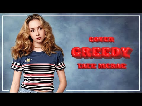 Tate McRae - Greedy (Cover)