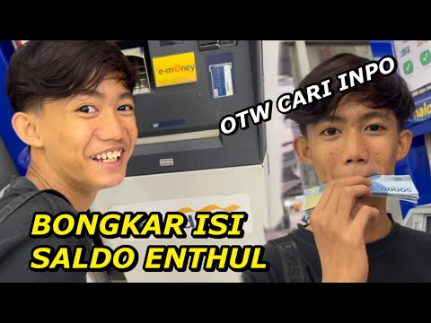 TERNYATA SEGINI SALDO SI ENTHUL. BISA BUAT BELI MOBIL???