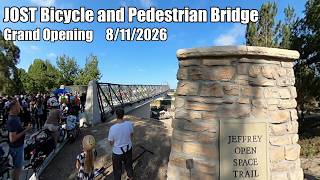 Jeffrey Open Space Trail (JOST) Bicycle and Pedestrian Bridge Grand Opening Ceremony and First Ride