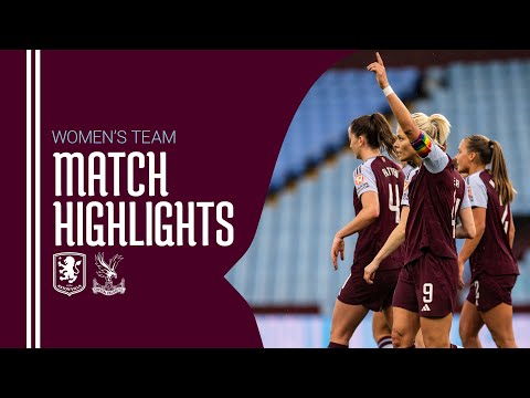 HIGHLIGHTS | Aston Villa Women 3-2 Crystal Palace Women