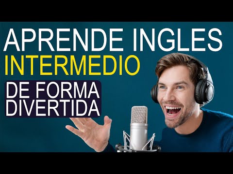 ¡Aprende Inglés Intermedio de Manera INTERACTIVA y DIVERTIDA!