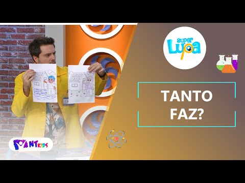 TANTO FAZ ? - SUPER LUPA