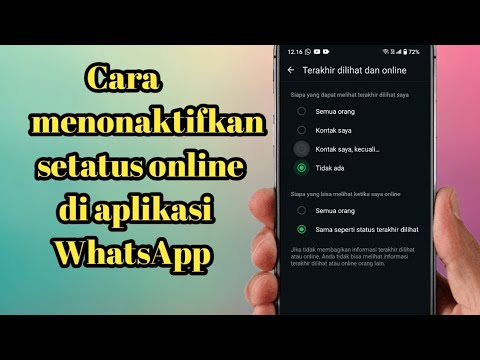 Cara menonaktifkan setatus online di aplikasi WhatsApp