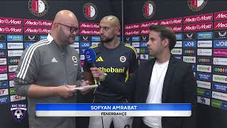 Sofyan Amrabat, Feyenoord Maçı Sonrası Sorularımızı Yanıtladı.