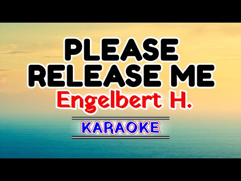 Please Release Me (Let Me Go) – Engelbert Humperdinck (Karaoke Version)