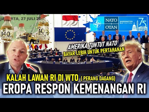 UNI EROPA RESPON KEMENANGAN RI DI WTO, EROPA DIDESAK TINGGALKAN KETERGANTUNGAN MILITER PADA AMERIKA