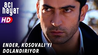 ENDER KOSOVALIYI DOLANDIRIYOR - ACI HAYAT 🥀 30. BÖLÜM