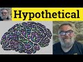 Understanding Hypothetical Scenarios