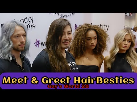 Meet & Greet HairBesties - Guy's World 28
