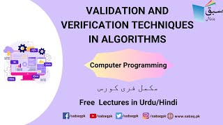 Validation and Verification techniques in Algorithms