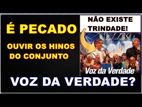 É pecado ouvir os hinos do conjunto UNICISTA VOZ DA VERDADE?