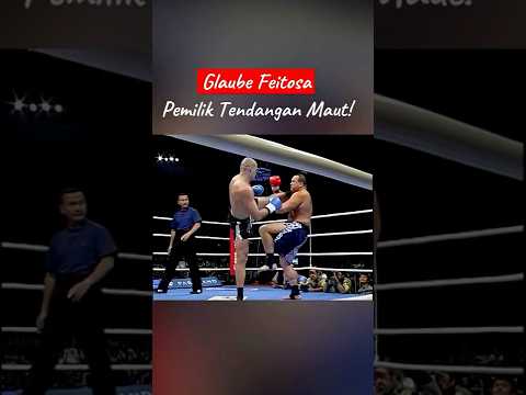 Glaube Feitosa – Pemilik Tendangan Maut!