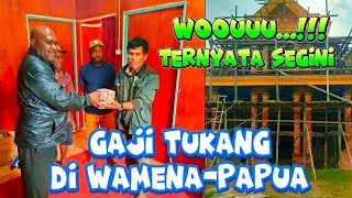 Wow... It turns out this is how much a construction worker earns in Wamena, Papua Mountains.