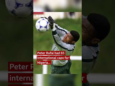 Peter Rufai: The prince whose hands held Nigeria’s hopes - BBC Africa